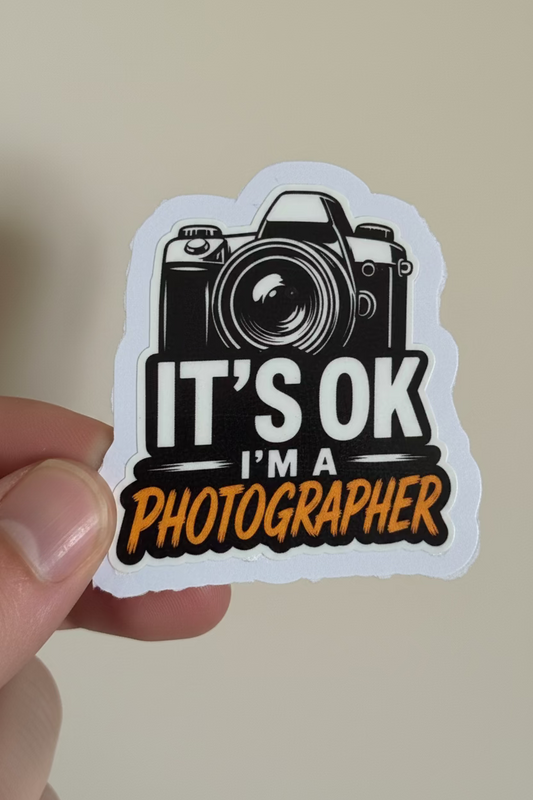Funny “It’s OK I’m a Photographer” Sticker | Camera Vinyl Decal for Laptops, Water Bottles & Photographers