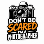 Don’t Be Scared I’m A Photographer Sticker – Funny Camera Decal