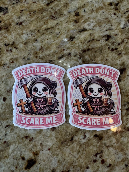 Cute Reaper Sticker – Death Don’t Scare Me Coffee Edition
