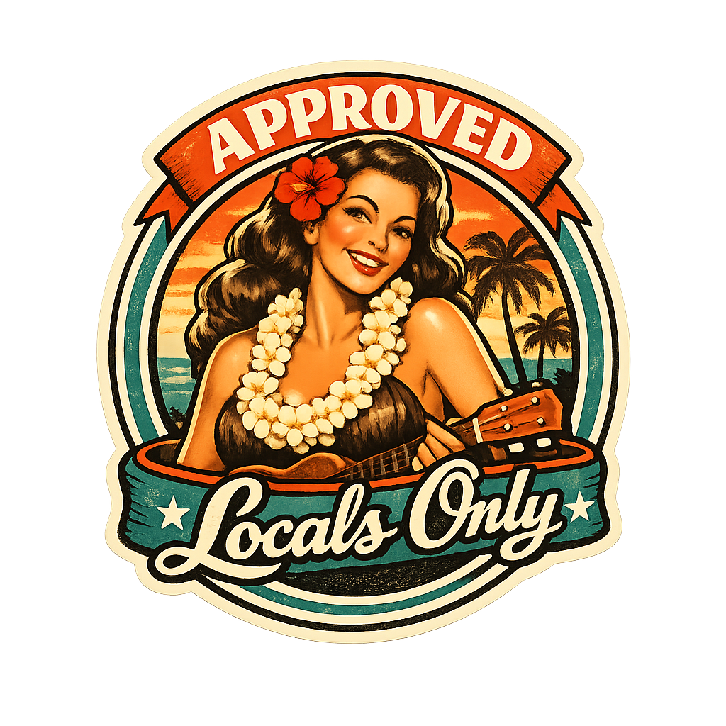 Approved Locals Only Sticker – Retro Hawaii Island Badge