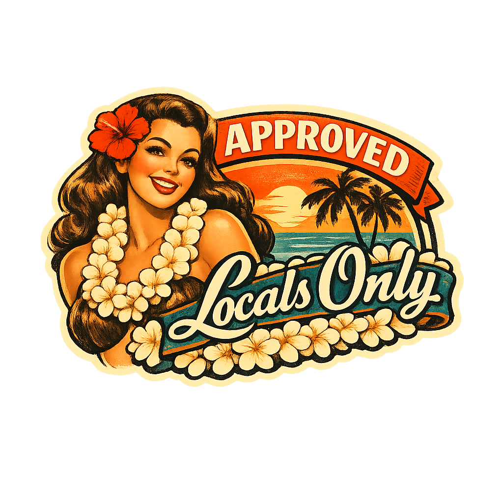 Approved Hawaii Sticker – Retro Island Girl Locals Only Emblem