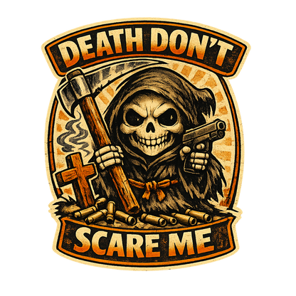 Death Don’t Scare Me Sticker – Grim Reaper Gun & Scythe Art