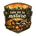 Take Me to Nature – Camping Adventure Raccoon Sticker