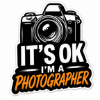 Funny “It’s OK I’m a Photographer” Sticker | Camera Vinyl Decal for Laptops, Water Bottles & Photographers